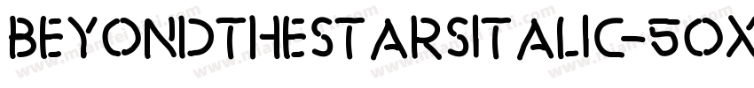 BeyondTheStarsItalic-5oXa字体转换