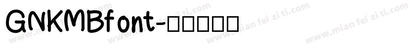 GNKMBfont字体转换
