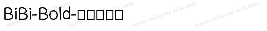 BiBi-Bold字体转换