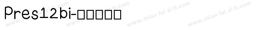 Pres12bi字体转换