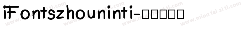 iFontszhouninti字体转换