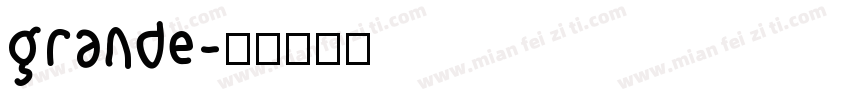 grande字体转换