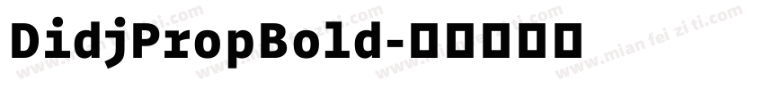DidjPropBold字体转换