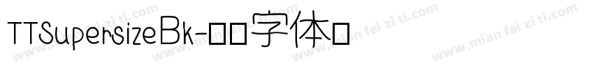 TTSupersizeBk字体转换