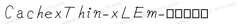 CachexThin-xLEm字体转换