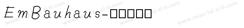 EmBauhaus字体转换
