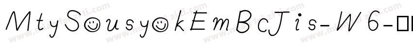 MtySousyokEmBcJis-W6字体转换