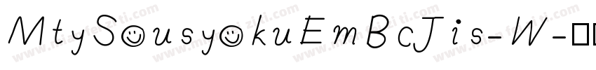 MtySousyokuEmBcJis-W字体转换