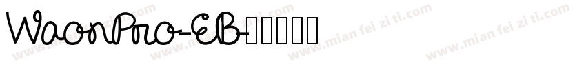 WaonPro-EB字体转换
