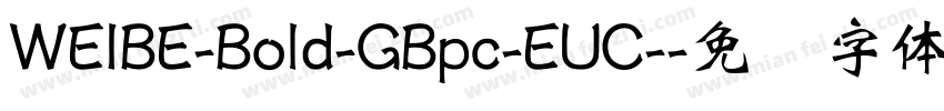 WEIBE-Bold-GBpc-EUC-字体转换