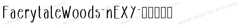 FaerytaleWoods-nEXY字体转换