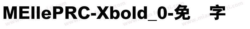 MEllePRC-Xbold_0字体转换