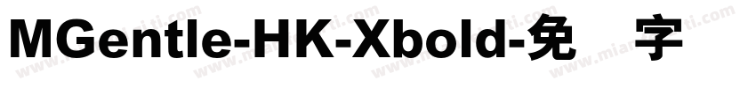MGentle-HK-Xbold字体转换