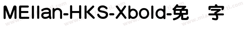 MEllan-HKS-Xbold字体转换