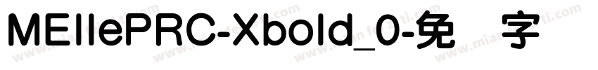 MEllePRC-Xbold_0字体转换