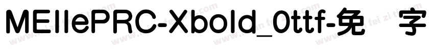 MEllePRC-Xbold_0ttf字体转换