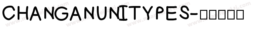 CHANGANUNITYPES字体转换
