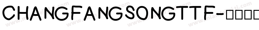 CHANGFANGSONGTTF字体转换