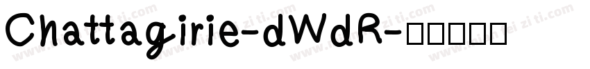 Chattagirie-dWdR字体转换