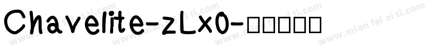 Chavelite-zLx0字体转换