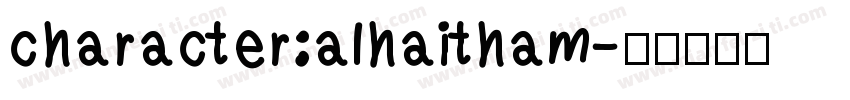 character:alhaitham字体转换