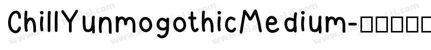 ChillYunmogothicMedium字体转换