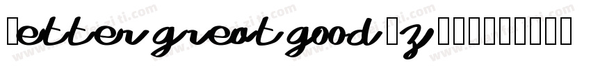 Bettergreatgood-zV94字体转换
