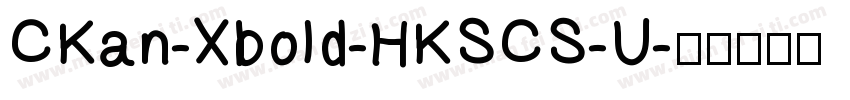 CKan-Xbold-HKSCS-U字体转换