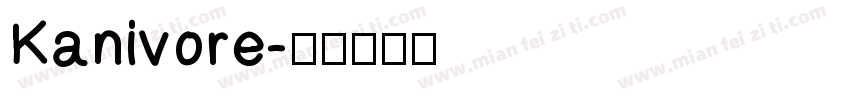 Kanivore字体转换