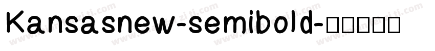 Kansasnew-semibold字体转换