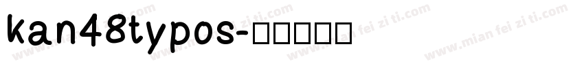 kan48typos字体转换