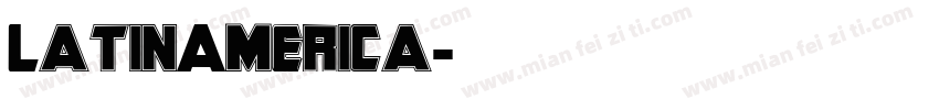 LatinAmerica字体转换