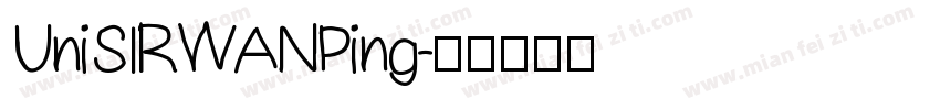 UniSIRWANPing字体转换