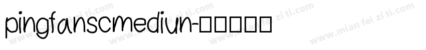 pingfanscmediun字体转换