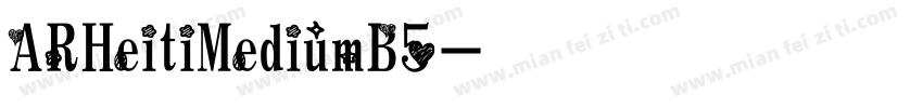 ARHeitiMediumB5字体转换