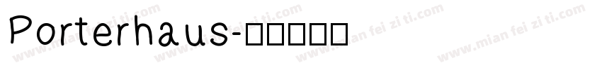 Porterhaus字体转换