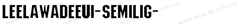 LeelawadeeUI-Semilig字体转换