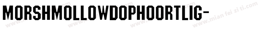 MorshMollowDopHoortLig字体转换