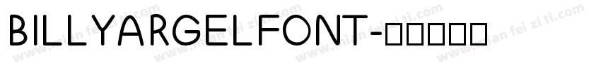 BILLYARGELFONT字体转换