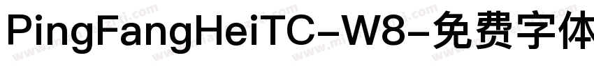 PingFangHeiTC-W8字体转换