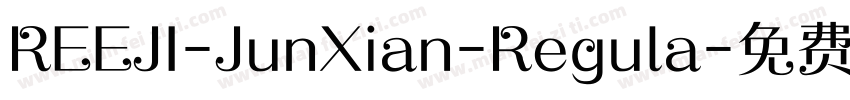 REEJI-JunXian-Regula字体转换