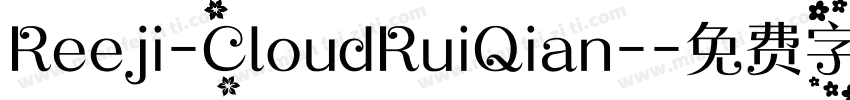 Reeji-CloudRuiQian-字体转换