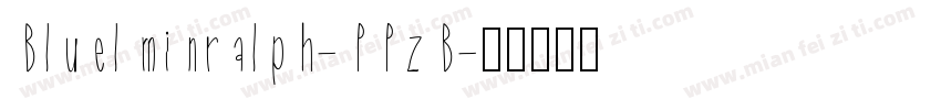 Bluelminralph-PPzB字体转换