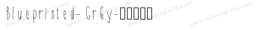 Blueprinted-Gr6y字体转换