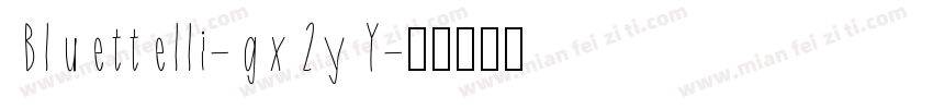 Bluettelli-gx2yY字体转换
