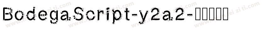 BodegaScript-y2a2字体转换