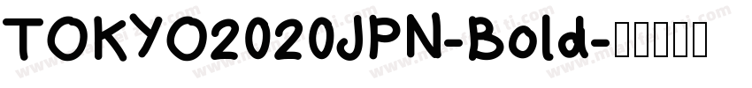 TOKYO2020JPN-Bold字体转换