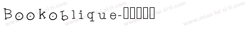 Bookoblique字体转换