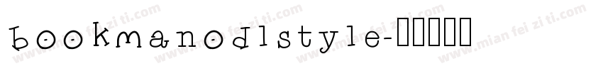 bookmanodlstyle字体转换