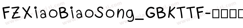 FZXiaoBiaoSong_GBKTTF字体转换